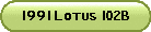1991 Lotus 102B